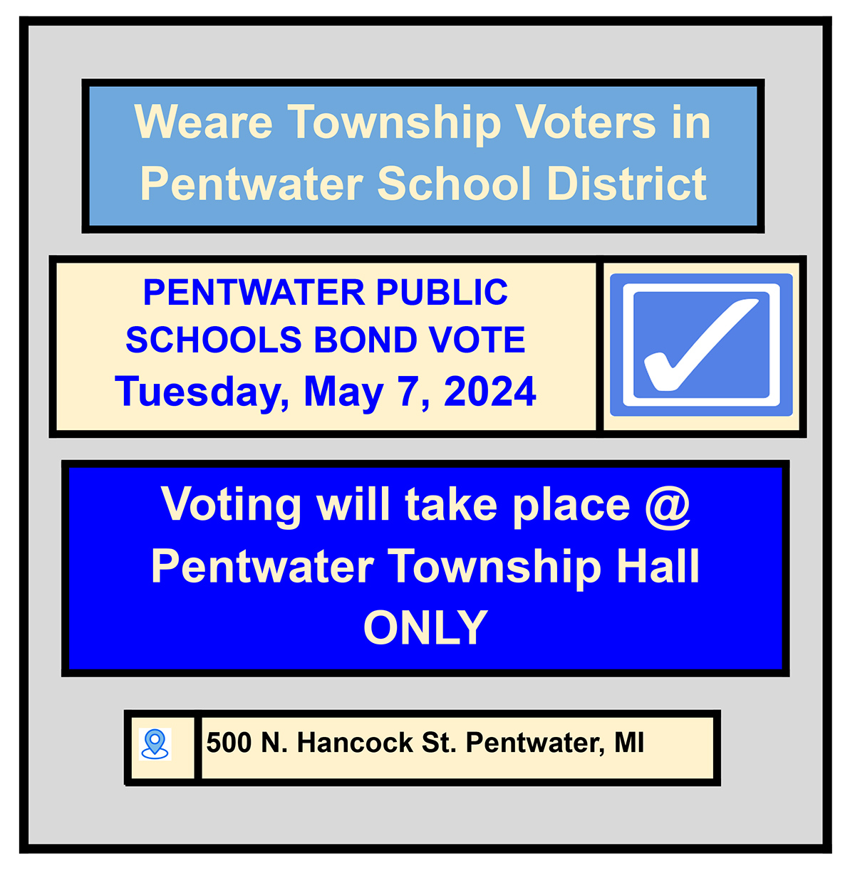 Public Notice: Weare Township Voters: Pentwater School District Bond Vote